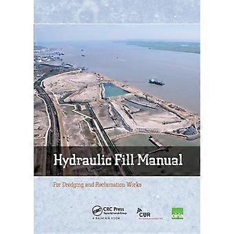 Hydraulic Fill Manual For Dredging And Reclamation Works - Taylor & Francis Ltd