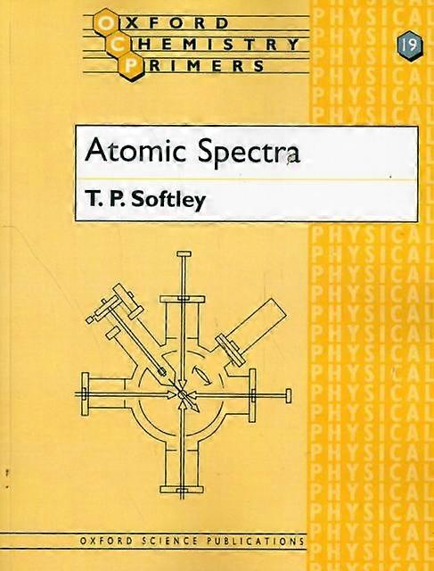 Atomic Spectra - Softley, T. P - Paperback - English Book - Atomic and molecular physics