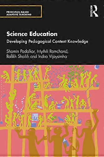 Science Education Developing Pedagogical Content Knowledge