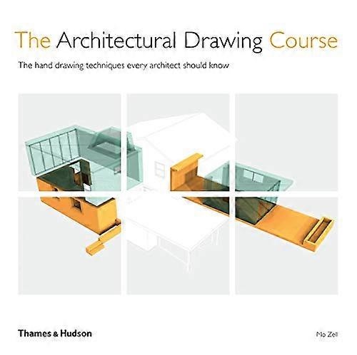 The Architectural Drawing Course: The hand drawing techniques every architect should know