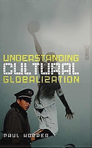 Understanding Cultural Globalization