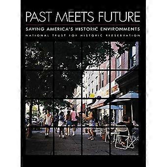 Fortid møter fremtid: Lagre Americas historiske miljøer
