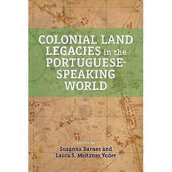 Siirtomaa-ajan perinnöt portugalinkielisessä maailmassa