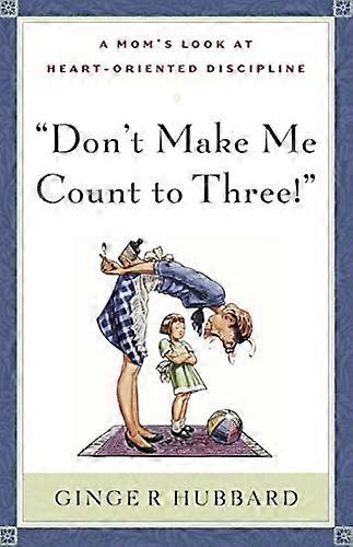Don't Make Me telling tot drie