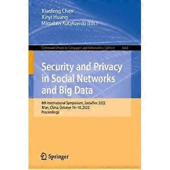 Security And Privacy In Social Networks And Big Data 8th International Symposium - Springer Nature B.V - Paperback - en Book
