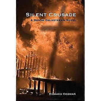 Silent crusade a brand coldstream novel