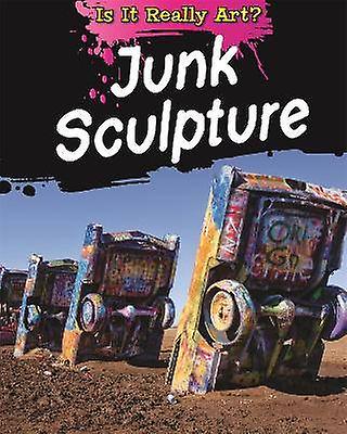 Is It Really Art?: Junk Sculpture