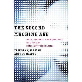 Le Second âge de Machine : Travail, progrès et prospérité à une époque de Technologies brillants