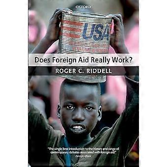 Does Foreign Aid Really Work?