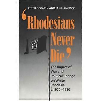 Os Rodesianos Nunca Morrem C - GODWIN - Capa Dura - Livro em Inglês - História