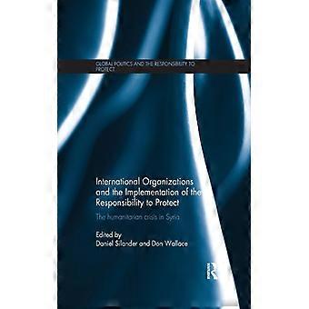International Organizations And The Implementation Of The Responsibility To Prot - Taylor & Francis Ltd - Paperback - English Book - History