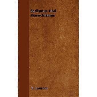 Sadismus Und Masochismus - E. Laurent - Paperback - English Book - History