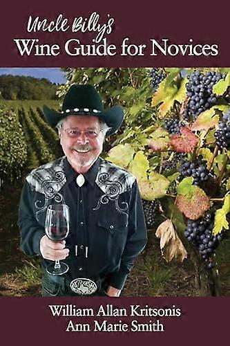 Uncle Billys Wine Guide for Novices