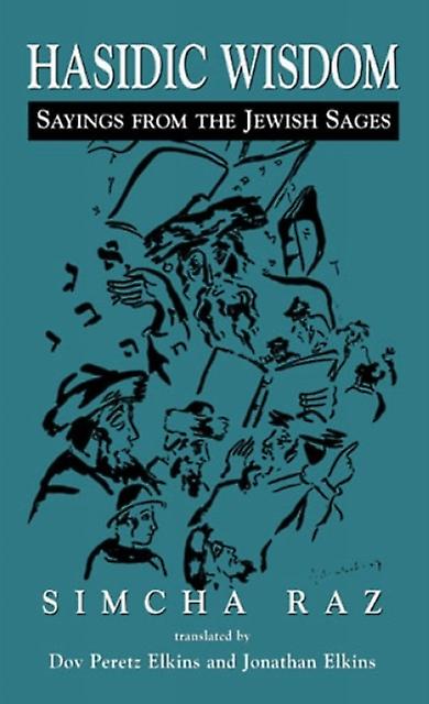 Hasidic Wisdom by Simcha Raz Paperback Book
