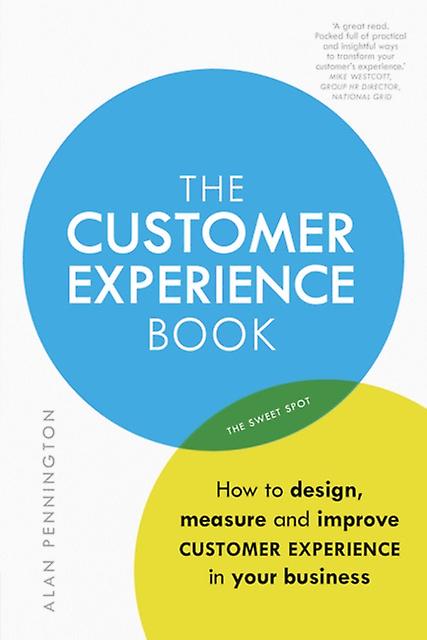 Customer Experience Manual The by Alan Pennington Paperback