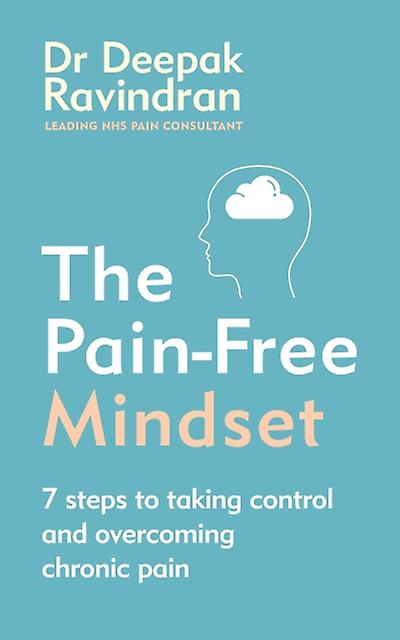 The Painfree Mindset by Dr Deepak Ravindran Paperback