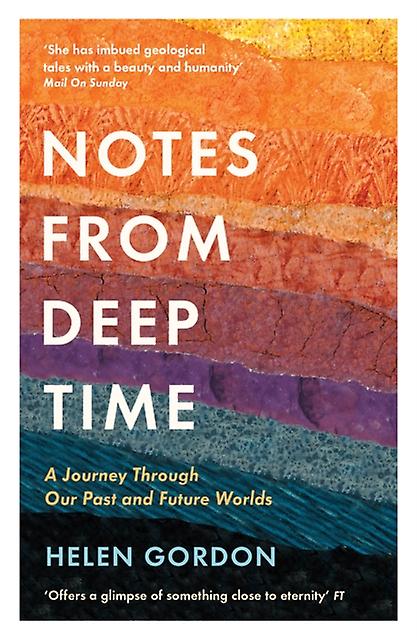 Notes From Deep Time by Helen Gordon Paperback Book