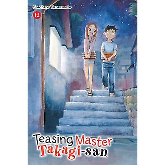 Teasing Master Takagi-san Vol. 12 - Soichiro Yamamoto