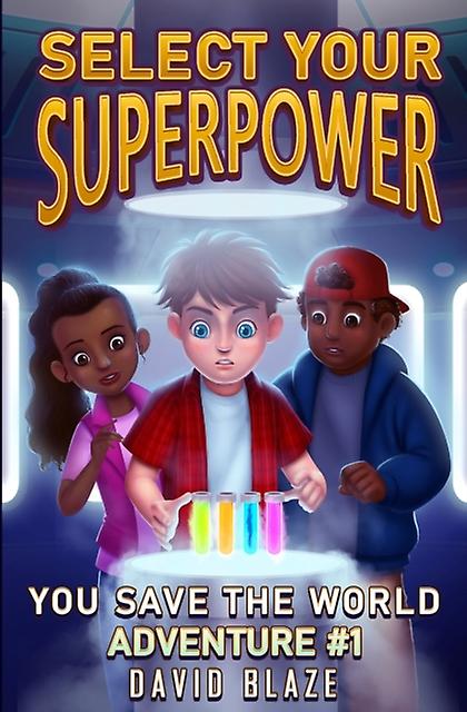Select Your Superpower by Blaze & David  Paperback Book