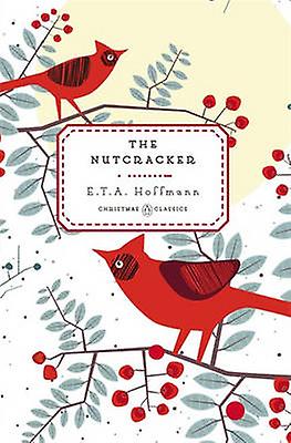 Nutcracker - E.T.A. Hoffmann