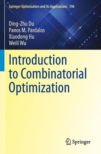 Introduction To Combinatorial Optimization by Weili Wu Paperback