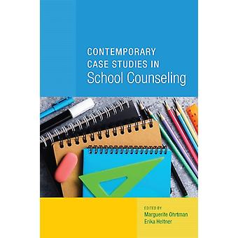 Contemporary Case Studies In School Counseling - Bloomsbury Publishing PLC