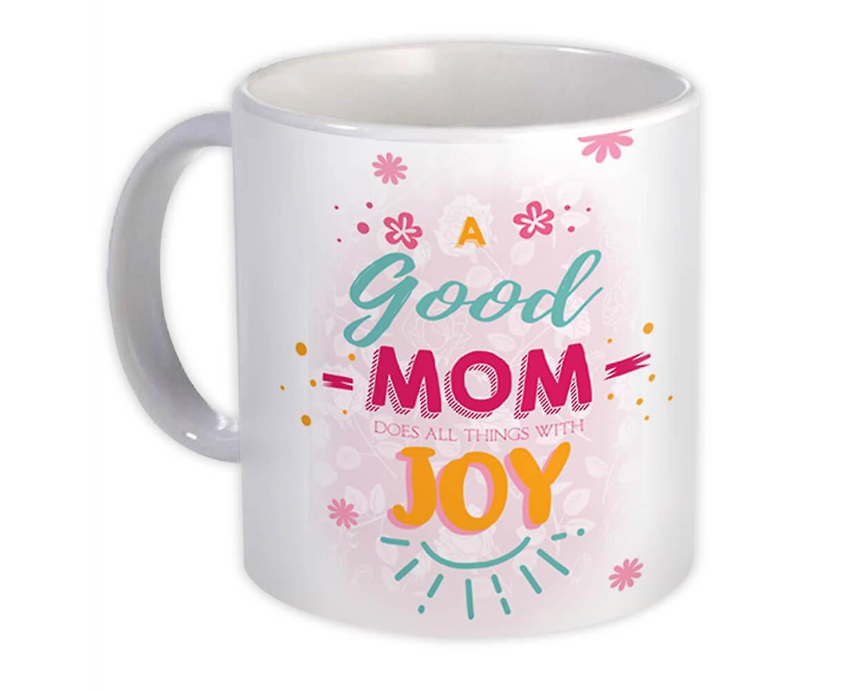 Gift Mug: Mom Does Things with Joy Love