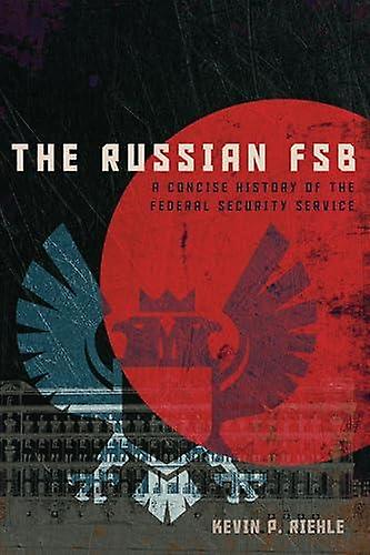 The Russian Fsb by Kevin P. Riehle Paperback Book