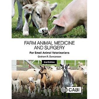 Medicina e Cirurgia de Animais de Fazenda para Veterinários de Pequenos Animais - Duncanson, Dr. Graham R.
