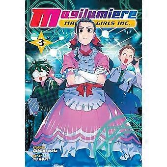 Magilumiere Magical Girls Inc. Vol. 3 - Sekka Iwata