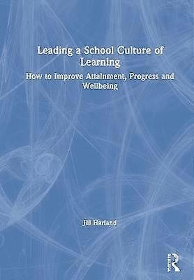 Leading a School Culture of Learning
