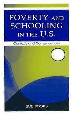 Poverty and Schooling in the U.S.