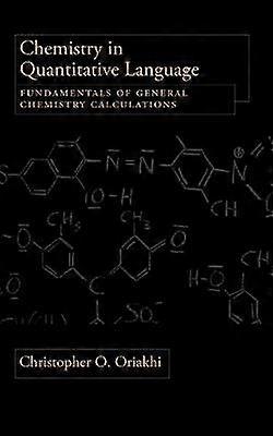 Chemistry in Quantitative Language