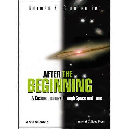 After the Beginning: a Cosmic Journey Through Space and Time