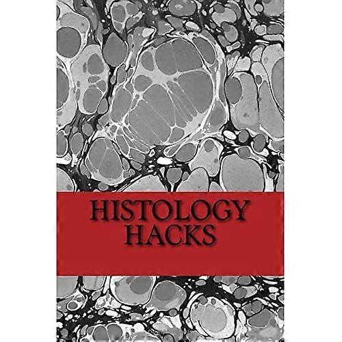 Histology Hacks