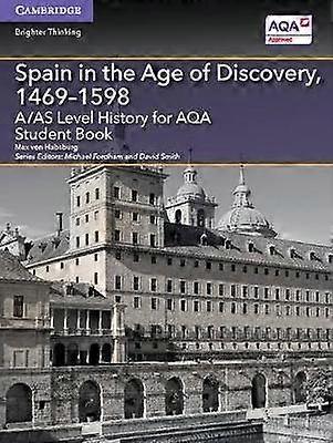 A/AS-niveau Historie for AQA Spanien i opdagelsens tidsalder 14691598 Studenterbog