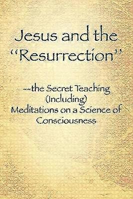 Jesus and the ''resurrection''