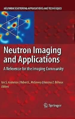 Neutron Imaging and Applications