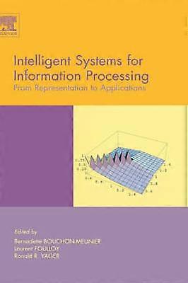 Intelligent Systems for Information Processing: From Representation to Applications