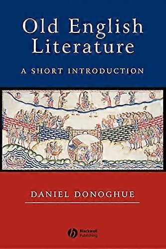 Old English Literature: A Short Introduction