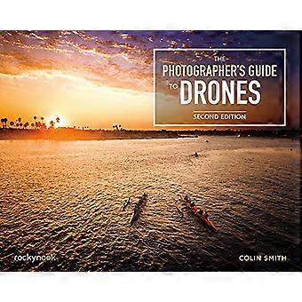The Photographers Guide to Drones