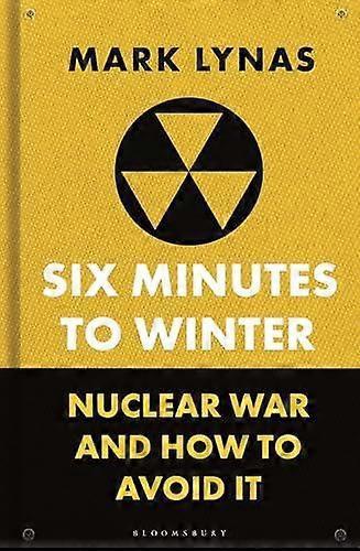 Six Minutes To Winter by Mark Lynas Hardback Book