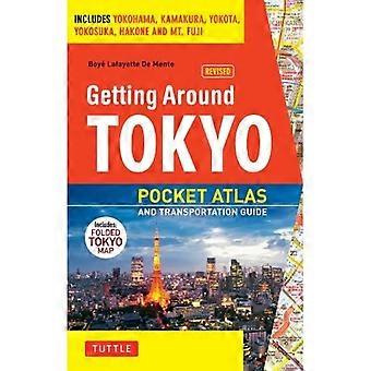 Andare in giro per Tokyo Pocket Atlas e trasporto guida: include Yokohama, Kawasaki, Kamakura, Narita e Hakone