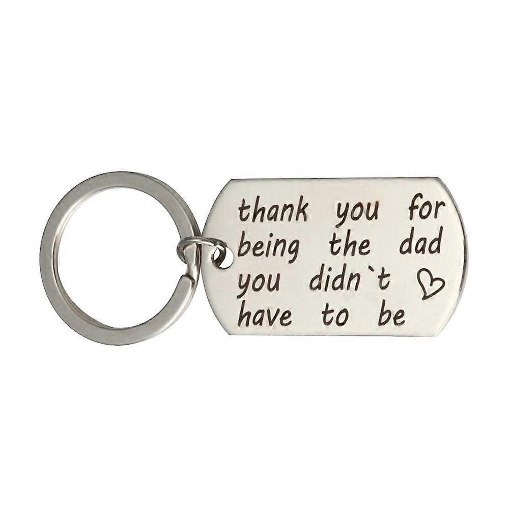 Fathers Day Keychain Letters Thank You for Being The Dad You Didn't Have to Be Pendant