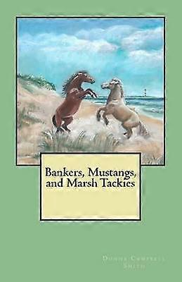 Bankers Mustangs and Marsh Tackies