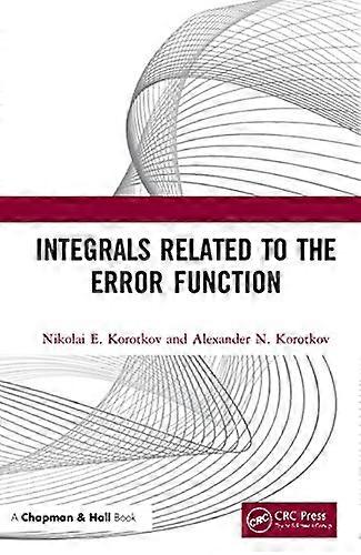 Integrals Related to the Error Function