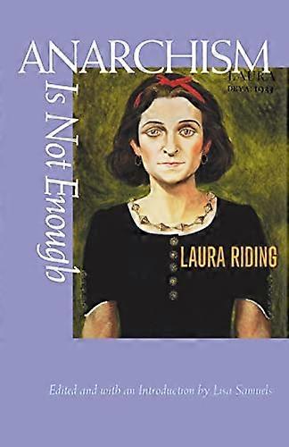 Anarchism Is Not Enough