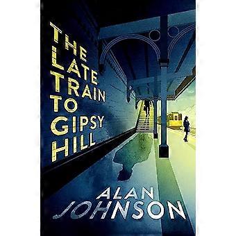 The Late Train to Gipsy Hill Charming debut mystery from a highly respected former MP
