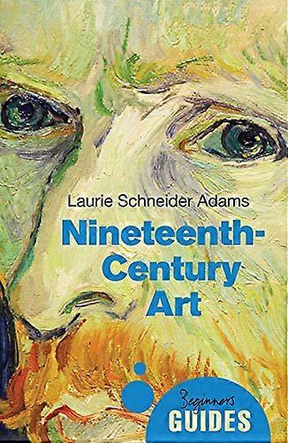 Nineteenth Century Art: A Beginners Guide