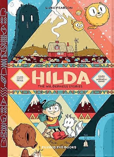 Hilda: The Wilderness Stories